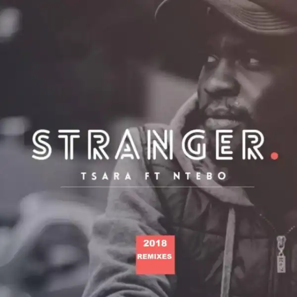 Tsara, DJ Zea - Stranger (DJ Zea  Expression Remix)